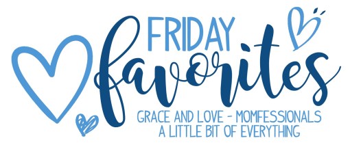 FridayFavorites01